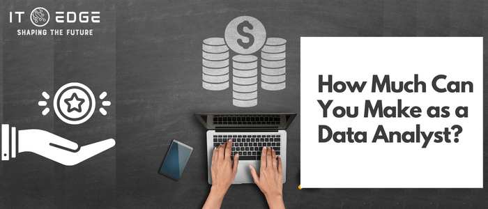 How Much Can You Make as a Data Analyst