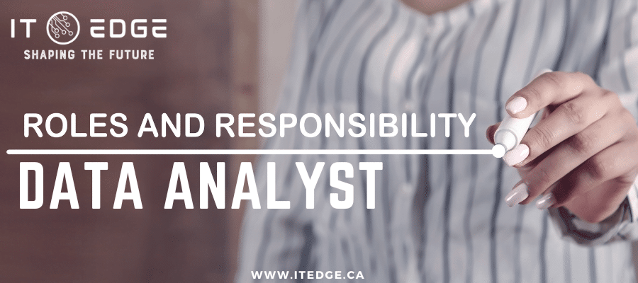 Role and Responsibility for Data Analyst