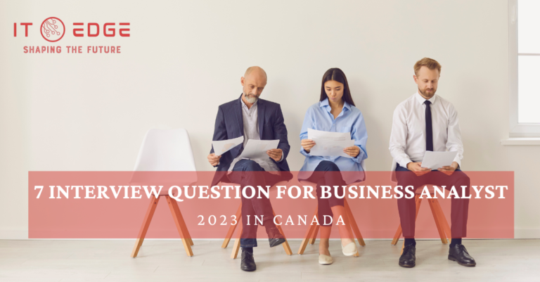 7 Interview Question for Business analyst 2023 in Canada_