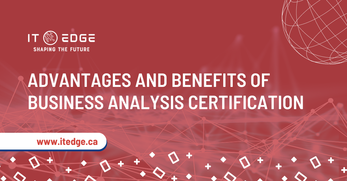 Advantages and Benefits of Business Analysis Certification