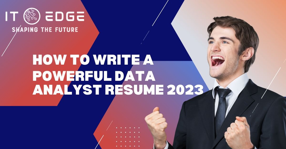 How to write a Powerful Data Analyst Resume for 2023