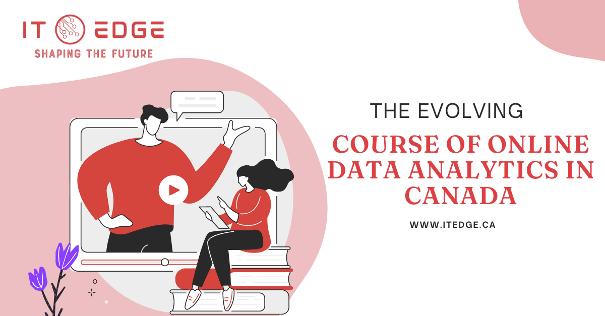 The Evolving Course of Online Data analytics in Canada
